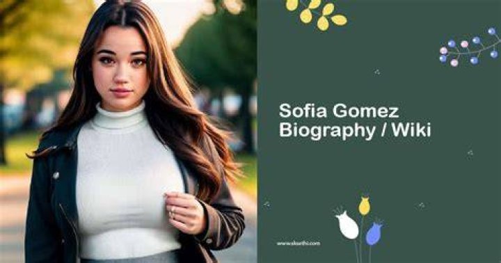 Sofia Gomez (TikTok Star) Wiki, Bio, Age, Height, Weight, Measurements