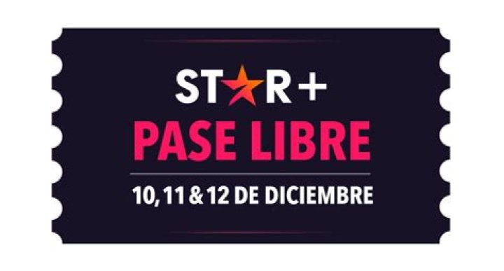 Star+ Pase Libre una oportunidad &uacute;nica de acceso sin cargo a Star+