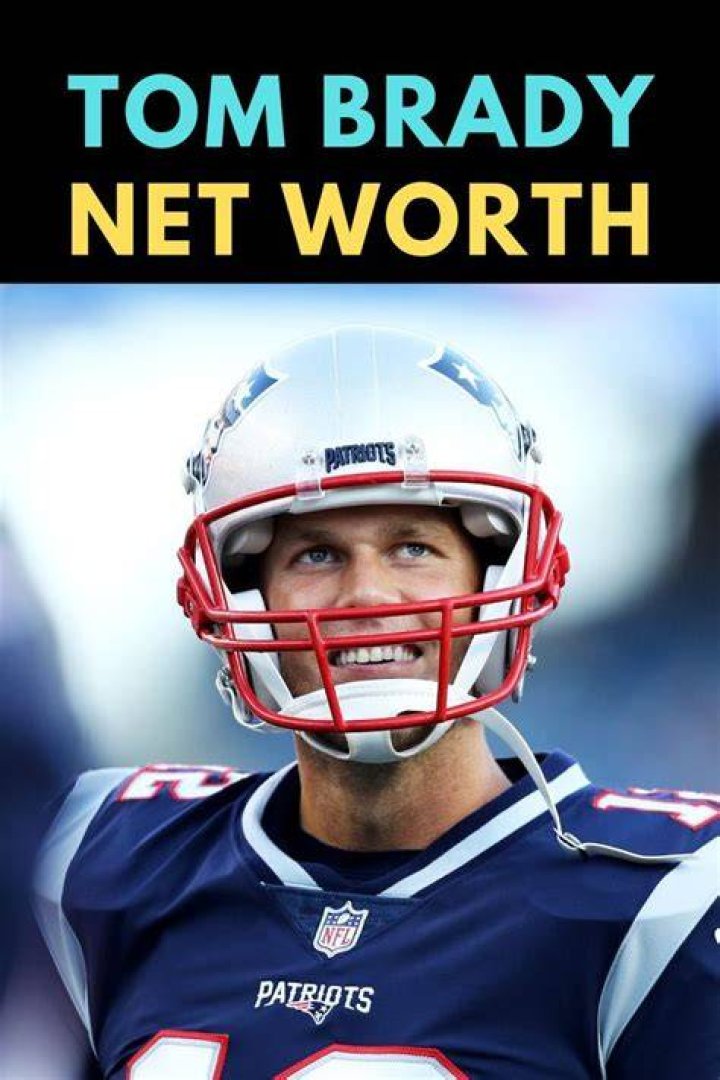 Tom Brady Net Worth 2023
