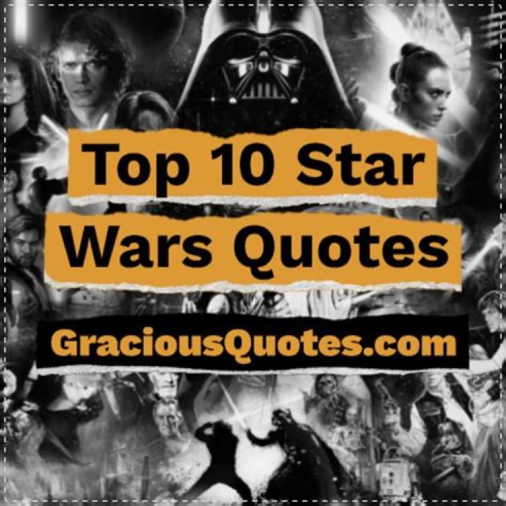 Top 94 Star Wars Quotes (May The Force Be With You)
